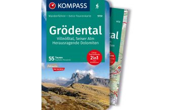 Wanderführer KOMPASS Wanderführer Grödental, Villnößtal, Seiser Alm, Herausragende Dolomiten, 55 Touren Kompass-Karten GmbH