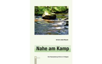 Long Distance Hiking Nahe am Kamp - Eine Flusswanderung Verlag Berger