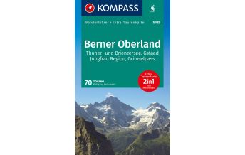 Hiking Guides KOMPASS Wanderführer 5925, Berner Oberland, 70 Touren mit Extra-Tourenkarte Kompass-Karten GmbH