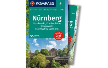 Hiking Guides KOMPASS Wanderführer Nürnberg, Frankenalb, Frankenhöhe, Steigerwald, Fränkisches Seenland, 55 Touren mit Extra-Tourenkarte Kompass-Karten GmbH