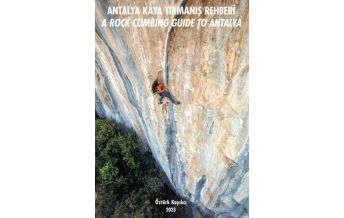 Sport Climbing International A Rock Climbing Guide to Antalya Öztürk Kayikci