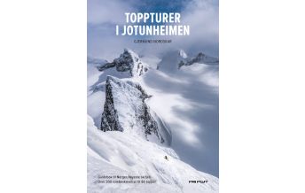 Skitourenführer Skandinavien Toppturer i Jotunheimen Fri Flyt