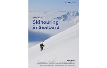 Skitourenführer Skandinavien Ski touring in Svalbard Fri Flyt
