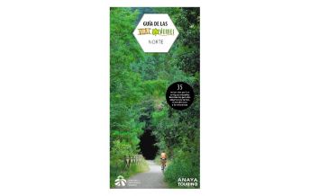 Radführer Guía de las vías verdes norte/Nord Anaya-Touring