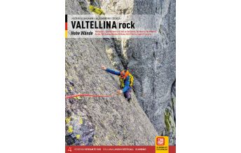Alpinkletterführer Valtellina Rock - Hohe Wände Versante Sud