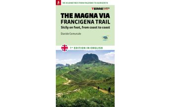 Long Distance Hiking The Magna Via Francigena Trail (Sizilien) Terre di Mezzo