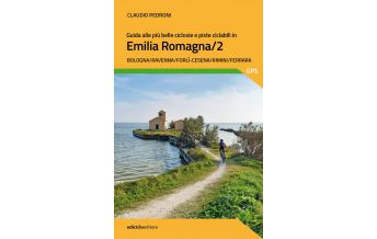 Cycling Guides Guida alle più belle ciclovie e piste ciclabili in Emilia-Romagna, Teil 2 Ediciclo