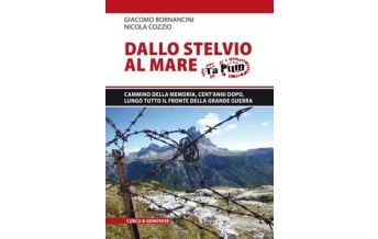 Weitwandern Dallo Stelvio al Mare - Cammino della Memoria Edizioni Curcu & Genovese