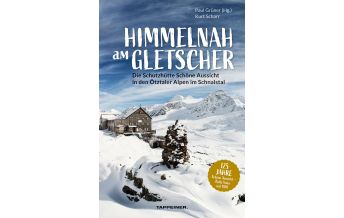 Bergerzählungen Himmelnah am Gletscher Athesia-Tappeiner