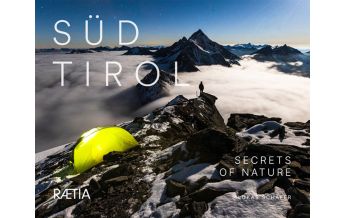 Outdoor Bildbände Südtirol - Alto Adige - South Tyrol Edition Raetia