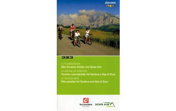 Mountainbike Touring / Mountainbike Maps Bike-Paradies Gröden und Seiser Alm Val Gardena/Gröden Marketing