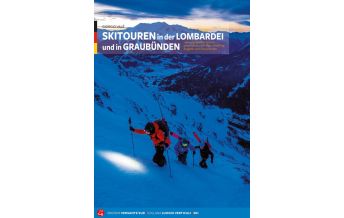 Ski Touring Guides Switzerland Skitouren in der Lombardei und in Graubünden Versante Sud