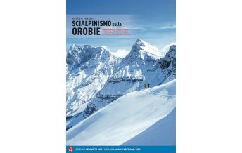 Skitourenführer Italienische Alpen Scialpinismo sulle Orobie Versante Sud