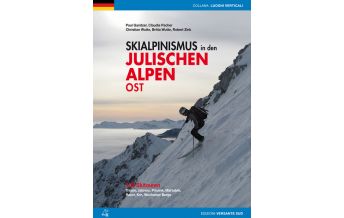 Ski Touring Guides Slovenia Skialpinismus in den Julischen Alpen - Ost Versante Sud