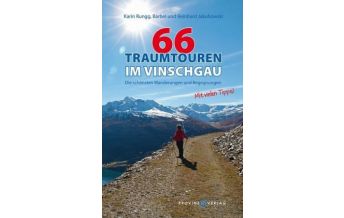 Hiking Guides 66 Traumtouren im Vinschgau Provinz Verlag kl. Genossenschaft m.b.H.