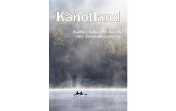 Canoeing Kanuland - Kanufahren in Dalsland Nordmarken Nordland Versand, Angelika Haardiek