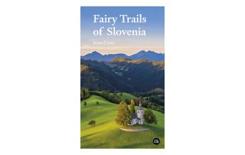 Wanderführer Fairy Trails of Slovenia Sidarta