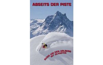 Skitourenführer Österreich Abseits der Piste rund um den Arlberg Eigenverlag Andy Thurner