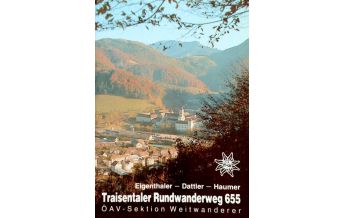 Long Distance Hiking Traisentaler Rundwanderweg 655 ÖAV Sektion Weitwanderer