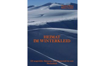 Skitourenführer Österreich Skitourenführer Heimat im Winterkleid Eigenverlag Thomas Behm