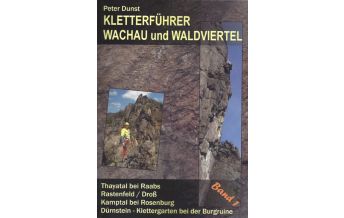 Sportkletterführer Österreich Kletterführer Wachau und Waldviertel, Band 1 Eigenverlag Peter Dunst