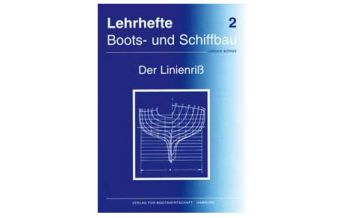 Training and Performance Lehrheft Nr.2 Boots- und Schiffbau - Der Linienriss Verlag für Bootswirtschaft GmbH.