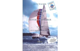 Motorboot Handbuch für Segler und Motorbootfahrer Ing. Dkfm. Mag. Otto Waczek