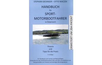 Cruising Guides Danube Handbuch für Sport-Motorbootfahrer in Österreich, inkl. 20m Patent Ing. Dkfm. Mag. Otto Waczek