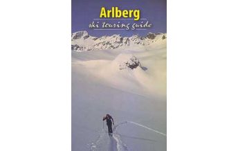 Ski Touring Guides Austria Arlberg Ski Touring Guide Eigenverlag Andy Thurner