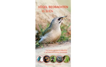 Naturführer Vögel beobachten in Wien Eigenverlag Leander Khil