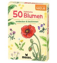Expedition Natur 50 heimische Blumen Moses Verlag
