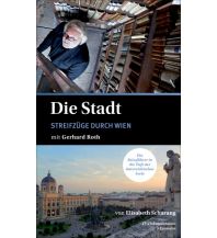 Travel Guides Gerhard Roth - Die Stadt Streifzüge durch Wien Hoanzl