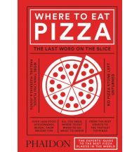 Hotel- and Restaurantguides Where to Eat Pizza Phaidon Press