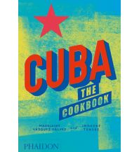 Kochbücher Cuba: The Cookbook Phaidon Press
