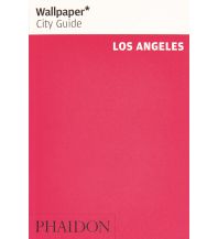 Reiseführer Wallpaper* City Guide Los Angeles Phaidon Press