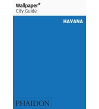 Reiseführer Wallpaper City Guide - Havana Phaidon Press