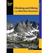 Hiking Guides Joe Kelsey - Climbing and hiking in the Wind River Mountains Rowman & Littlefield