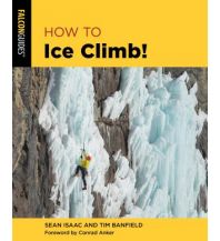 Lehrbücher Wintersport How to Ice Climb! Rowman & Littlefield