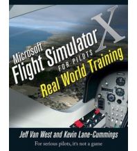 Flight Simulator Microsoft Flight Simulator X For Pilots Wiley