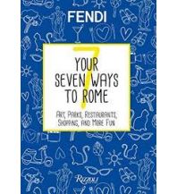 Travel Guides Fendi - Your Seven Ways to Rome Rizzoli International