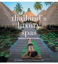 Illustrated Books Tuttle Publishing - Thailand's Luxury Spas Charles E. Tuttle Company