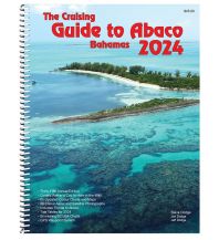 Revierführer Meer Cruising Guide to the Abaco Islands, Bahamas 2024 Cruising Guide Publication