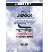 Ausbildung und Praxis The Unofficial Airbus A320 Series Simulator and Checkride Procedures Manual  University of Temecula Press