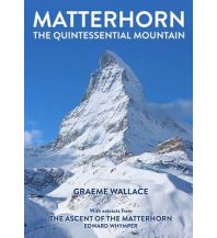 Outdoor Bildbände Wallace Graeme - Matterhorn - The quintessential Mountain Cordee