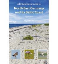 Nature and Wildlife Guides A Birdwatching Guide to North East Germany and its Baltic Coast NHBS