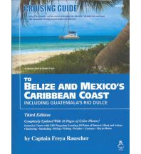 Revierführer Meer Cruising Guide to Belize and Mexico´s Caribbean Coast Windmill Hill Books