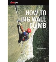 Bergtechnik How to Big Wall Climb SuperTopo
