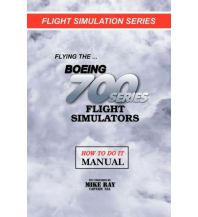 Ausbildung und Praxis Flying the Boeing 700 Series Flight Simulators University of Temecula Press