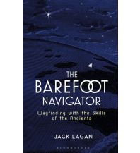 Ausbildung und Praxis The Barefoot Navigator Adlard Coles Nautical