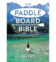Canoeing The Paddle Board Bible Bloomsbury Publishing